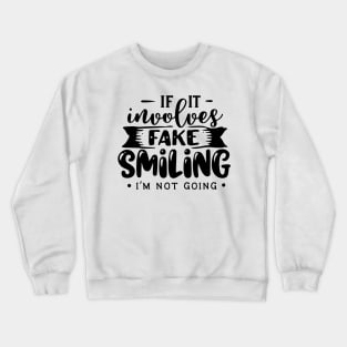 Fake Smile Crewneck Sweatshirt